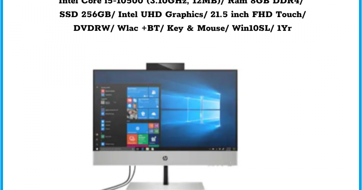 Máy tính để bàn All in One HP ProOne 600 G6 Touch (236B8PA)/ Intel Core i5-10500 (3.10GHz, 12MB)/ Ram 8GB DDR4/ SSD 256GB/ Intel