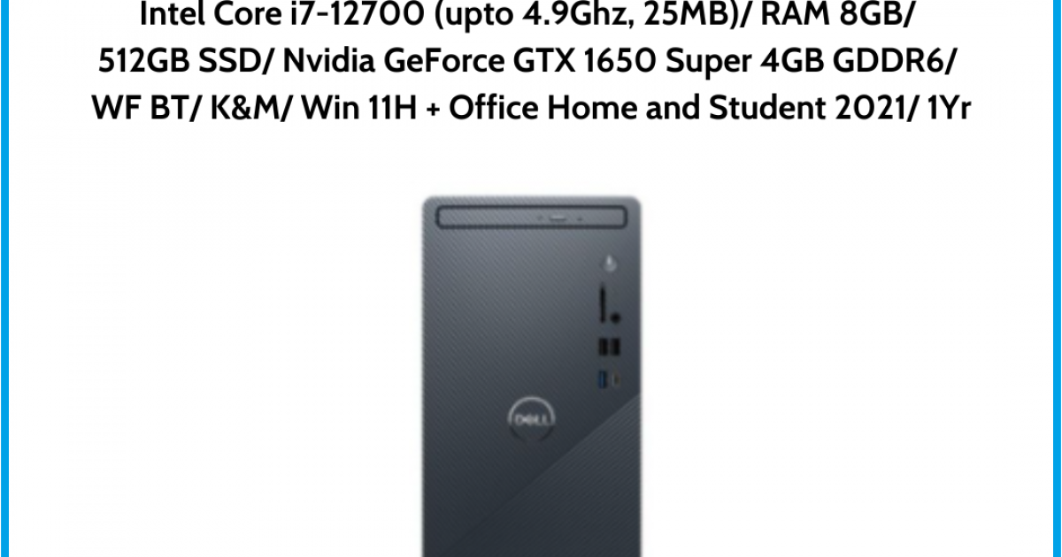 Máy tính để bàn Dell Inspiron 3910 (42IN390D02) Intel Core i7-12700 (upto 4.9Ghz, 25MB) RAM 8GB 512GB SSD Nvidia GeForce GTX 165