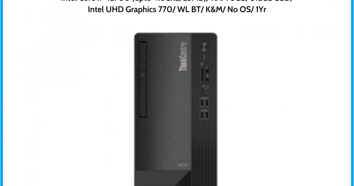 Máy tính để bàn LENOVO ThinkCentreneo 50t Gen 3 (11SE00DTVA) Intel Core i7-12700 (upto 4.8Ghz, 25MB) RAM 8GB 512GB SSD Intel UHD