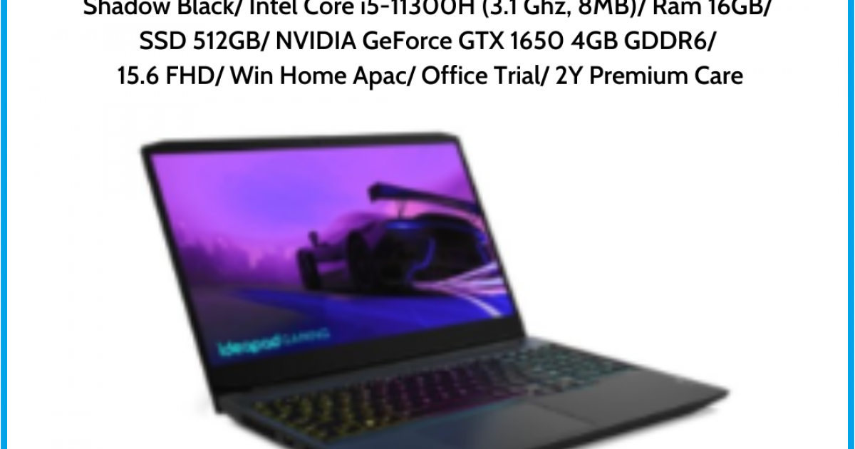 Laptop Lenovo IdeaPad Gaming 3 15IHU6 (82K10178VN) Shadow Black Intel Core i5-11300H (3.1 Ghz, 8MB) Ram 16GB SSD 512GB NVIDIA Ge