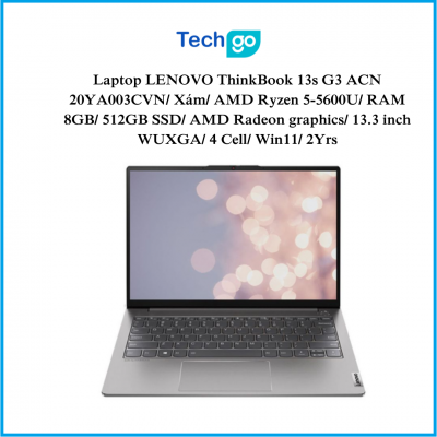 Laptop LENOVO ThinkBook 13s G3 ACN 20YA003CVN/ Xám/ AMD Ryzen 5-5600U/ RAM 8GB/ 512GB SSD/ AMD Radeon graphics/ 13.3 inch WUXGA/ 4 Cell/ Win11/ 2Yrs