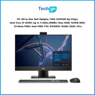 Máy tính để bàn All-in-One Dell Optiplex 7400 (i512500-8g-512g) Intel Core i5-12500 (up to 4.4Ghz,18MB) Ram 8GB 512GB SSD 23.8in