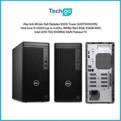 Máy tính để bàn Dell Optiplex 3000 Tower (42OT300009) Intel Core i5-12500 (up to 4.6Ghz, 18MB) Ram 8GB 256GB SSD Intel UHD 730 D