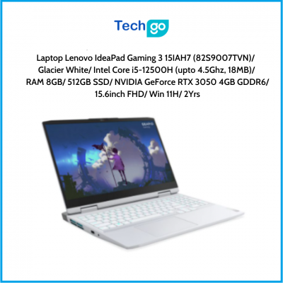 Laptop Lenovo IdeaPad Gaming 3 15IAH7 (82S9007TVN) Glacier White Intel Core i5-12500H (upto 4.5Ghz, 18MB) RAM 8GB 512GB SSD NVID