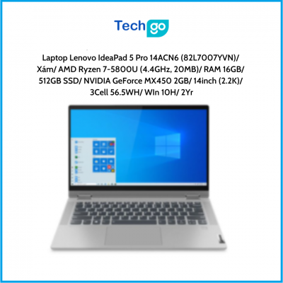 Laptop Lenovo IdeaPad 5 Pro 14ACN6 (82L7007YVN) Xám AMD Ryzen 7-5800U (4.4GHz, 20MB) RAM 16GB 512GB SSD NVIDIA GeForce MX450 2GB