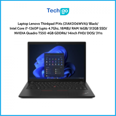 Laptop Lenovo Thinkpad P14s (21AK006WVA) Black Intel Core i7-1260P (upto 4.7Ghz, 18MB) RAM 16GB 512GB SSD NVIDIA Quadro T550 4GB