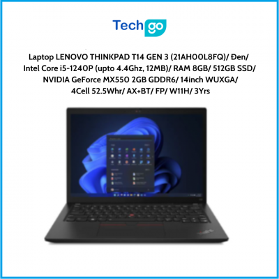 Laptop LENOVO THINKPAD T14 GEN 3 (21AH00L8FQ) Đen Intel Core i5-1240P (upto 4.4Ghz, 12MB) RAM 8GB 512GB SSD NVIDIA GeForce MX550