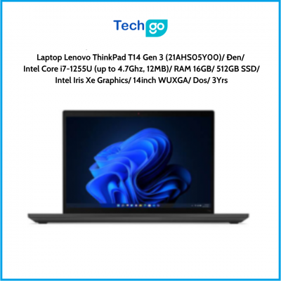 Laptop Lenovo ThinkPad T14 Gen 3 (21AHS05Y00) Đen Intel Core i7-1255U (up to 4.7Ghz, 12MB) RAM 16GB 512GB SSD Intel Iris Xe Grap