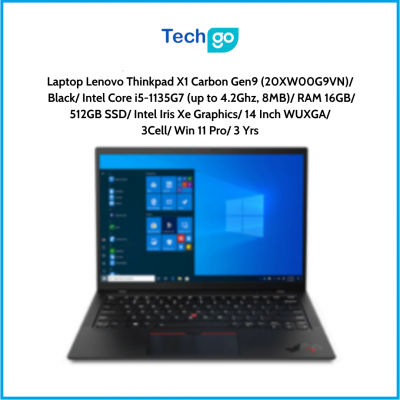 Laptop Lenovo Thinkpad X1 Carbon Gen9 (20XW00G9VN) Black Intel Core i5-1135G7 (up to 4.2Ghz, 8MB) RAM 16GB 512GB SSD Intel Iris 