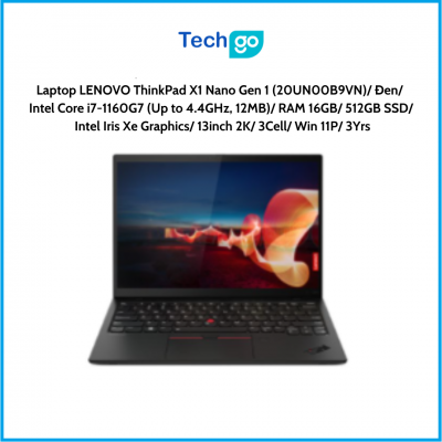 Laptop LENOVO ThinkPad X1 Nano Gen 1 (20UN00B9VN) Đen Intel Core i7-1160G7 (Up to 4.4GHz, 12MB) RAM 16GB 512GB SSD Intel Iris Xe