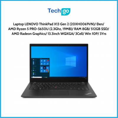 Laptop LENOVO ThinkPad X13 Gen 2 (20XH0069VN) Đen AMD Ryzen 5 PRO-5650U (2.3Ghz, 19MB) RAM 8GB 512GB SSD AMD Radeon Graphics 13.